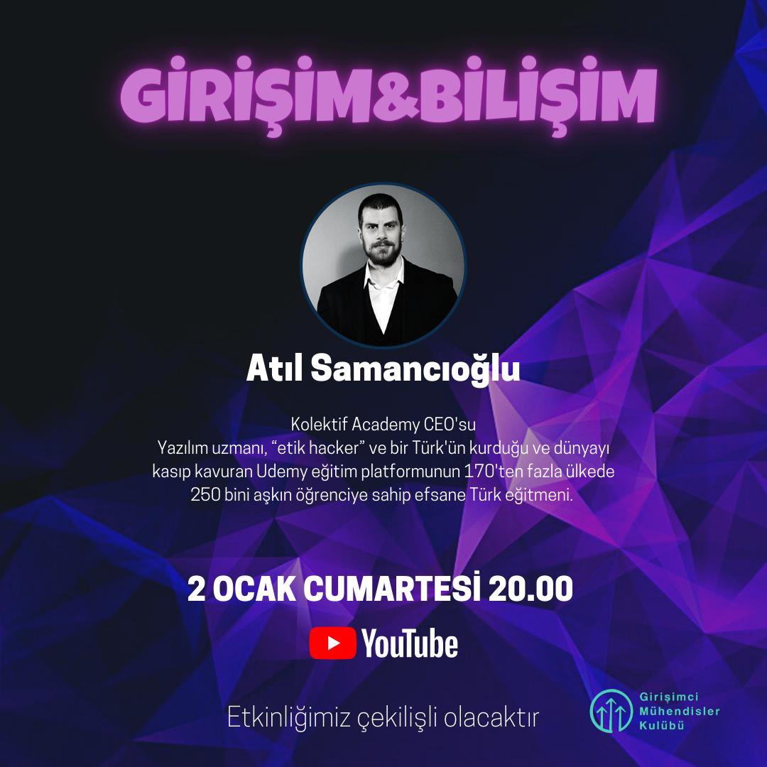 Girişimci Mühendisler Kulübü 2021 yılının ilk etkinliğiyle karşınızda!
2 Ocak Cumartesi saat 20.00'da Girişim&amp;Bilişim etkinliğimizin konuğu "etik hacker, yazılım uzmanı ve kolektif Academy CEO’su" Atıl Samancıoğlu olacak. YouTube kanalımıza bekleriz! #girişim #Hacker #yazılım