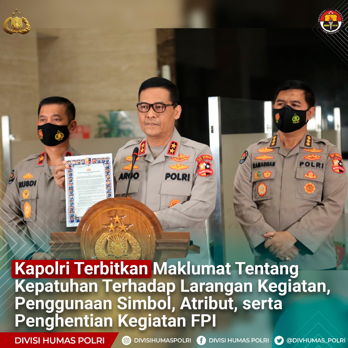 Kapolri Terbitkan Maklumat Tentang Kepatuhan Terhadap Larangan Kegiatan, Penggunaan Simbol, Atribut, serta Penghentian Kegiatan FPI