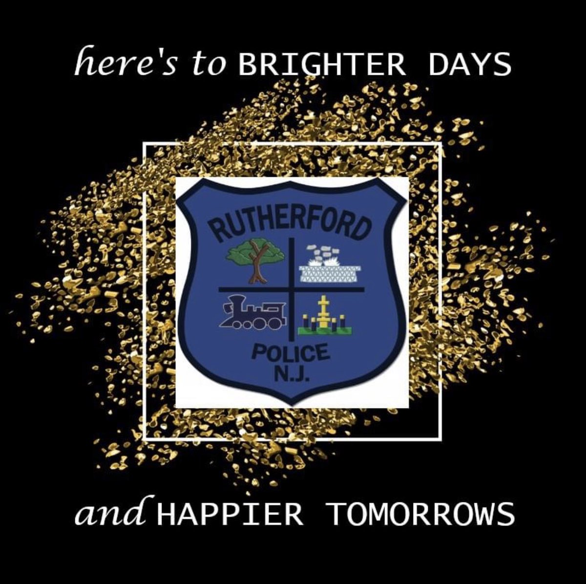 May the New Year start with fresh joys and a life filled w peace.  May you experience warmth, togetherness, good health, something new, and prosperity too.

Happy New Year from the Rutherford Police Department!

￼#GoodResolutions #NoRegrets #RutherfordNJ #07070NJ #RutherfordPDNJ