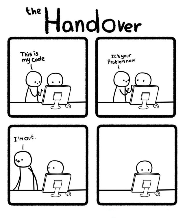 JavaCodeGeekW's tweet image. The Handover - Developer Life :)😀