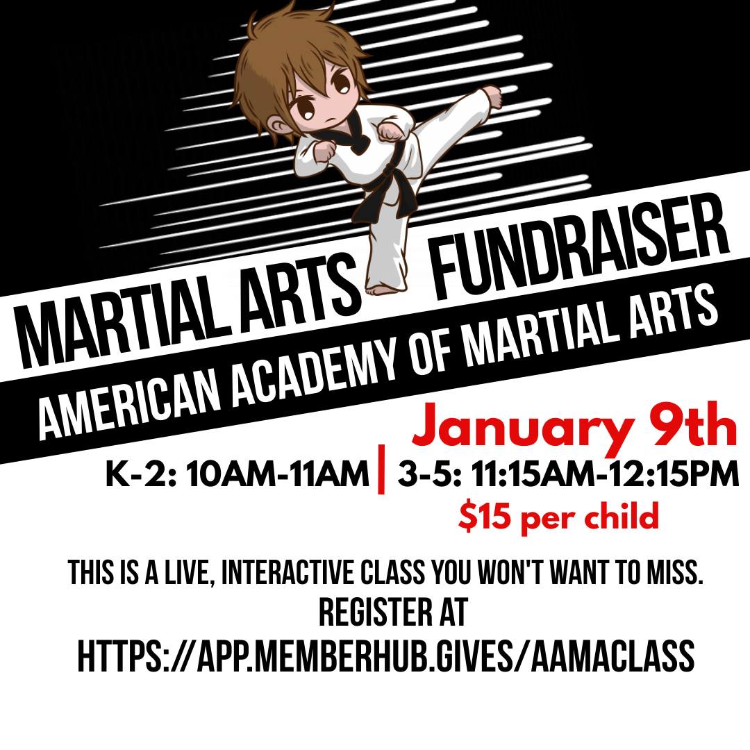 Happy 2020, friends!
Start off thew near year by getting active as a family!  Register today for our Martial Arts Fundraiser with the American Academy of Martial Arts.  Register at ow.ly/FQKl50CTbVp