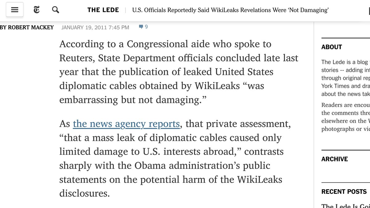 The  @nytimes in January 2011 cites further statements by officials in its lede originally titled 'WikiLeaks: No Harm, No Foul' later re-titled: 'US Officials Reportedly said WikiLeaks Revelations Were 'Not Damaging' #AssangeCase  #Assangebackgrounder https://thelede.blogs.nytimes.com/2011/01/19/u-s-officials-reportedly-said-wikileaks-revelations-were-not-damaging/