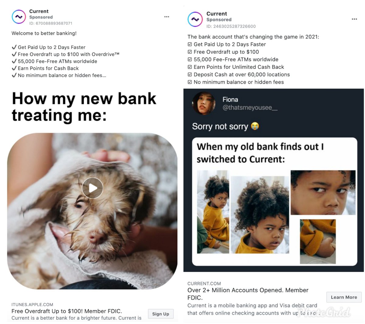  @Current, a fintech company offering 100% mobile banking, does well at incorporating memes into their ad strategy, which seems to primarily target Gen-Z and Millennials. They combine creative memes with user-generated versions as well, which adds a feeling of authenticity.