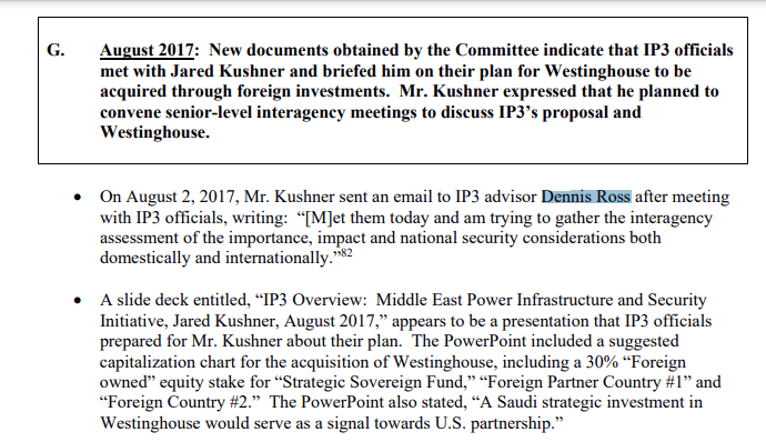 In fact, the House Oversight Committee revealed Dennis Ross was working together with Jared Kushner in a plan to allow a foreign takeover of the nuclear power company Westinghouse as part of grand scheme to build nuclear power plants across Saudi