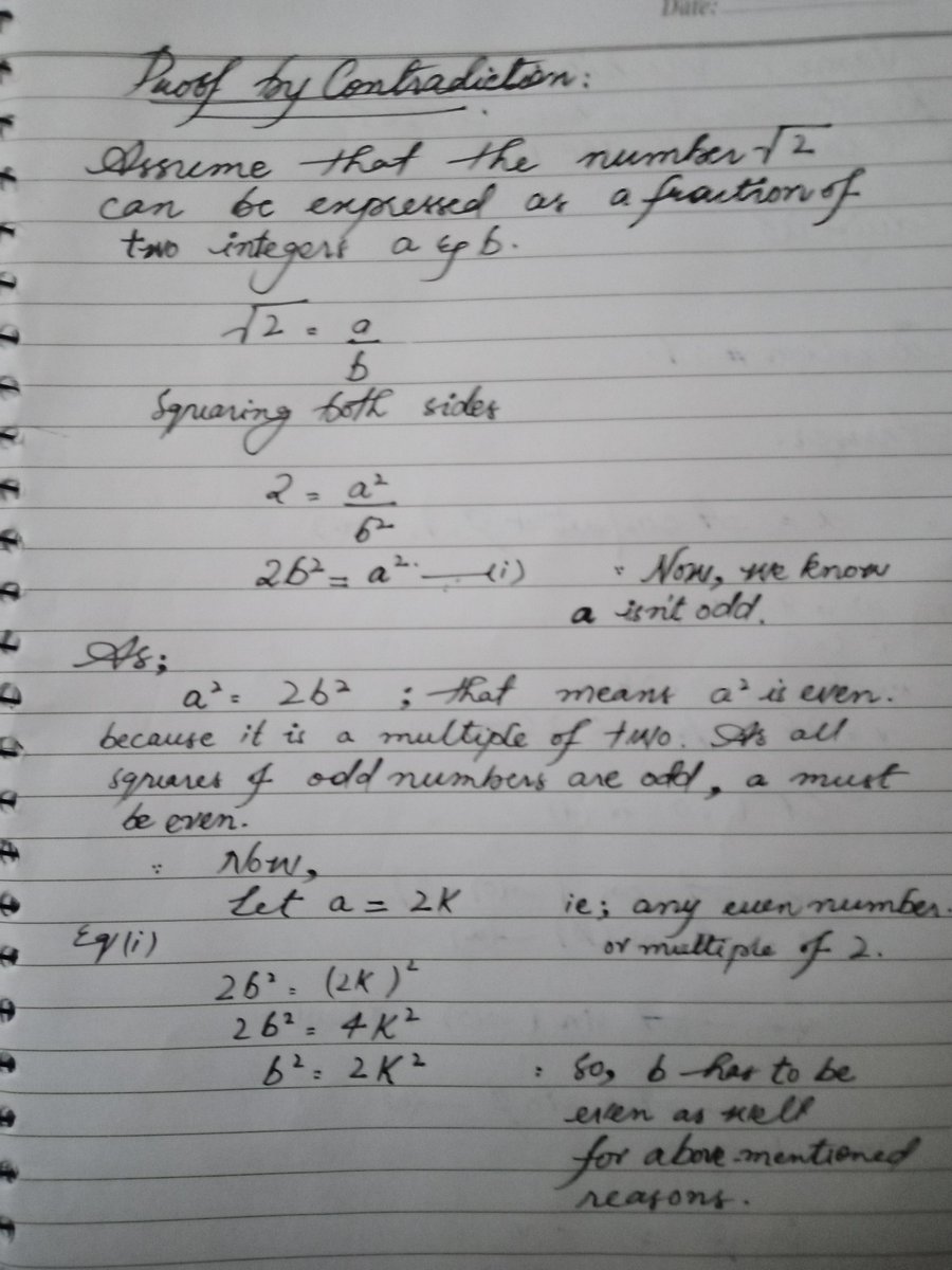 In mathematics, we have something called "Proof by contradiction"Where we prove a premise to be true by proving the opposite to be an impossibility.