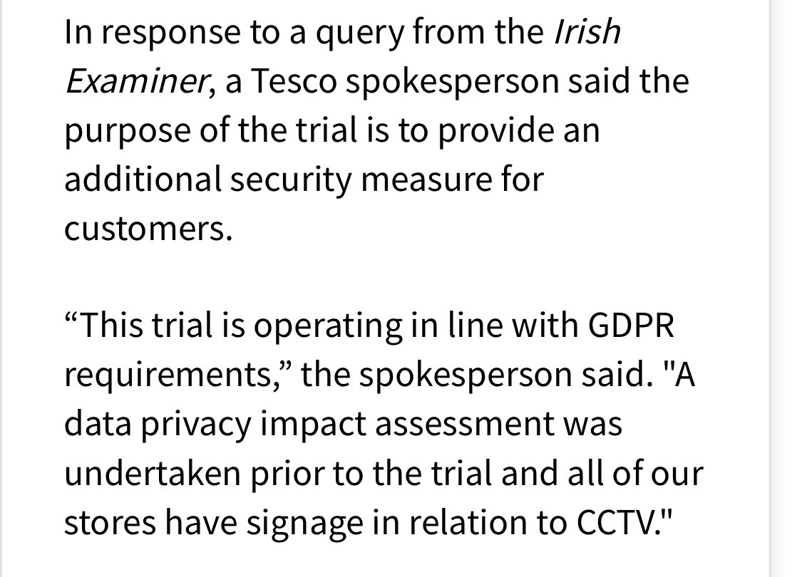Here’s What Tesco Says:Firstly, we have a defined purpose “to provide an additional security measure for customers”.And, we’re told, a DPIA has been done. We may leave aside the “operating in line with GDPR” which is self-evidently an incorrect assertion.