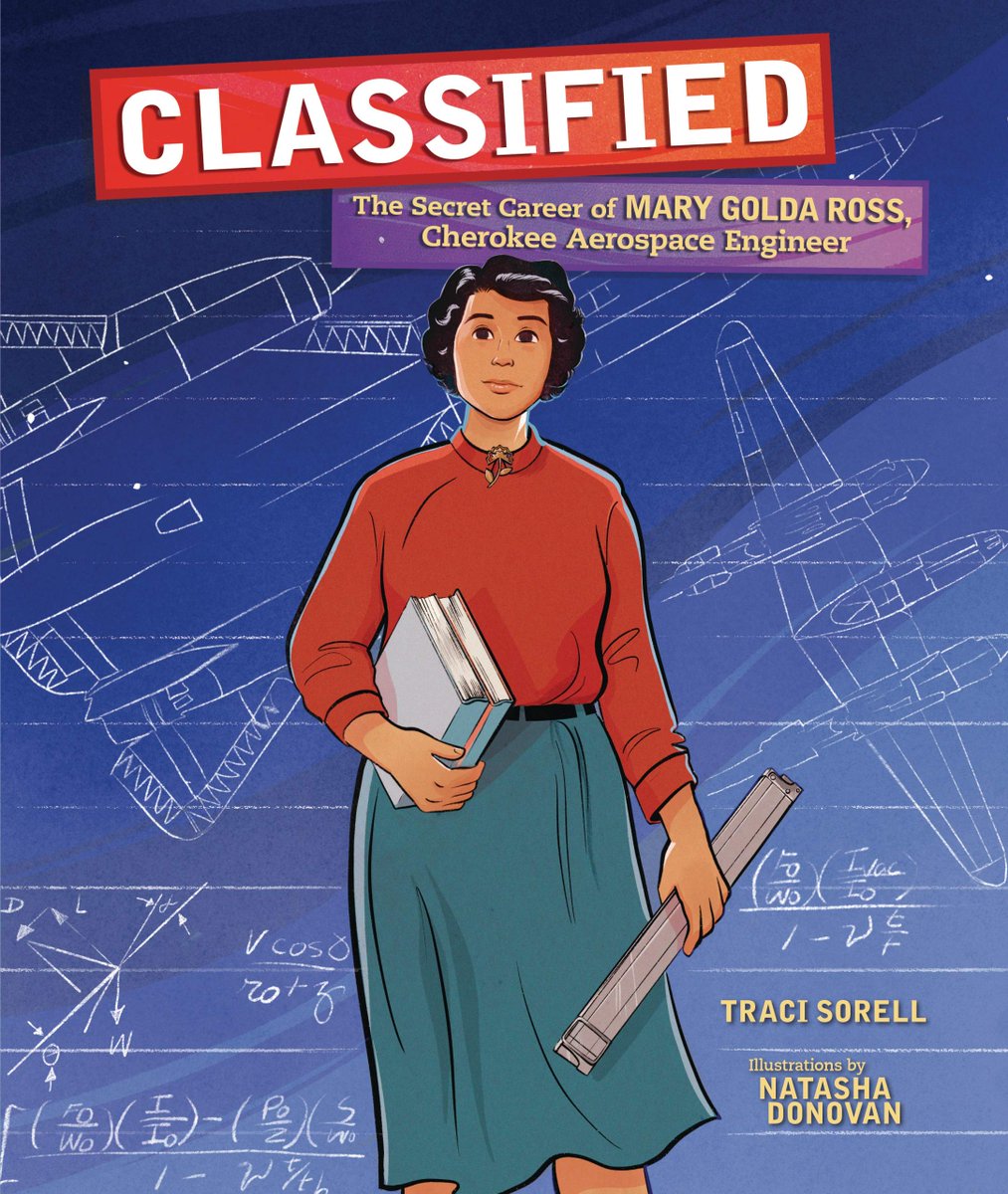 My dear friend  @tracisorell has two books coming this spring: CLASSIFIED: The Secret Career of Mary Golda Ross, Cherokee Aerospace Engineer (illus. by  #NatashaDonovan, 3/2/21 from  @LernerBooks) and WE ARE STILL HERE (illus. by  @franelessac, 4/20/21,  @charlesbridge).