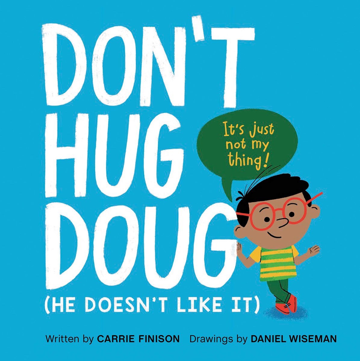 DON'T HUG DOUG (by  @CarrieFinison and  #DanielWiseman, 1/26/21 from  @putnambooks) and RISSY NO KISSIES (by  @Kateywrites and  @wasabipear, out 3/2/21 from  @LernerBooks/ Carolrhoda) would make a great unit on consent in elementary classrooms.