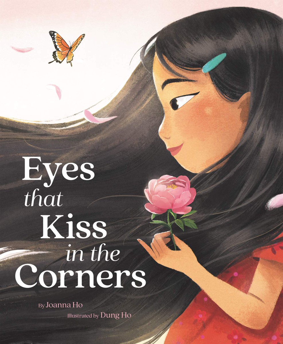 EYES THAT KISS IN THE CORNERS by  @JoannaHoWrites and  #DungHo, out 1/5/21 from  @HarperCollins, has breathtaking lyricism and affirmations.