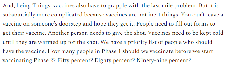 Vaccines have the last mile problem, but there are many many more variables that we have to grapple with.That means trade-offs need to be made.