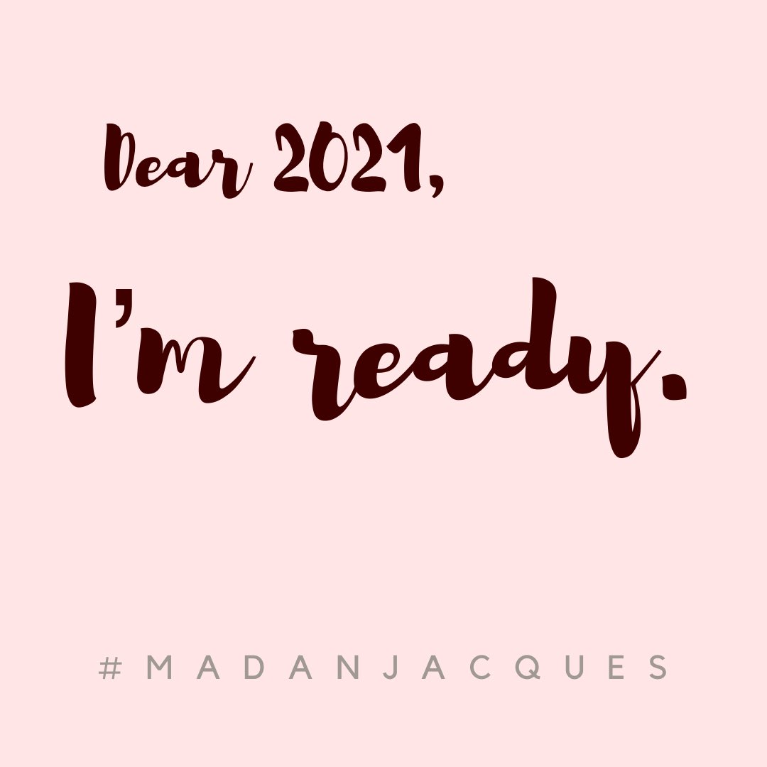 madanjacques's tweet photo. Be ready for 2021 ... it’s a year to make commitments #HappyNewYear #madanjacques https://t.co/tYK6epULCO