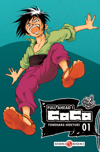 Full Ahead ! Coco ! Le manga de pirate qui n'aura jamais eu le succès de One Piece sorti en même temps (la faute à pas de bol), existe dans une nouvelle édition au japon. Qui pour ressortir ce titre dont beaucoup trop de gens ignorent l'existence ?