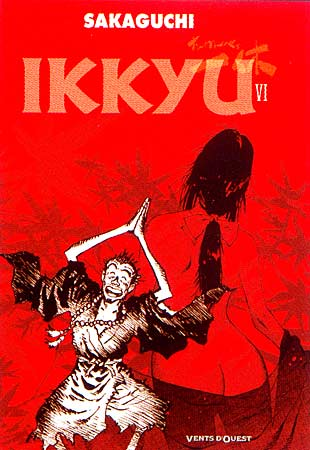 Ikkyu ! 4 tomes (6 en vent d'ouest), un titre historique aussi marquant que le Bouddha de Tezuka, le genre de titre qui te fait passer par toutes les émotions et surtout réfléchir longtemps encore après l'avoir lu.