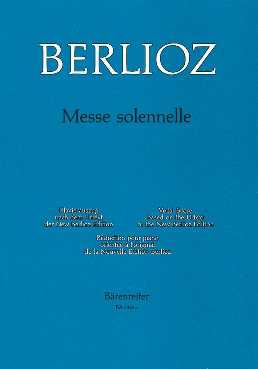 Hector Berlioz (1803-1869)Messe solennelle (vocal score)