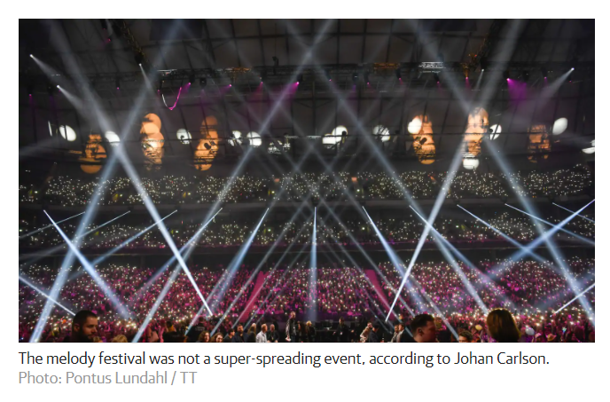 This is why there are no superspreader events in Sweden, according to Anders Tegnell and Johan Carlson from the Public Health Agency. Tegnell: "Sweden has been spared". Not even Melodifestivalen with audience of about 30 000 people.