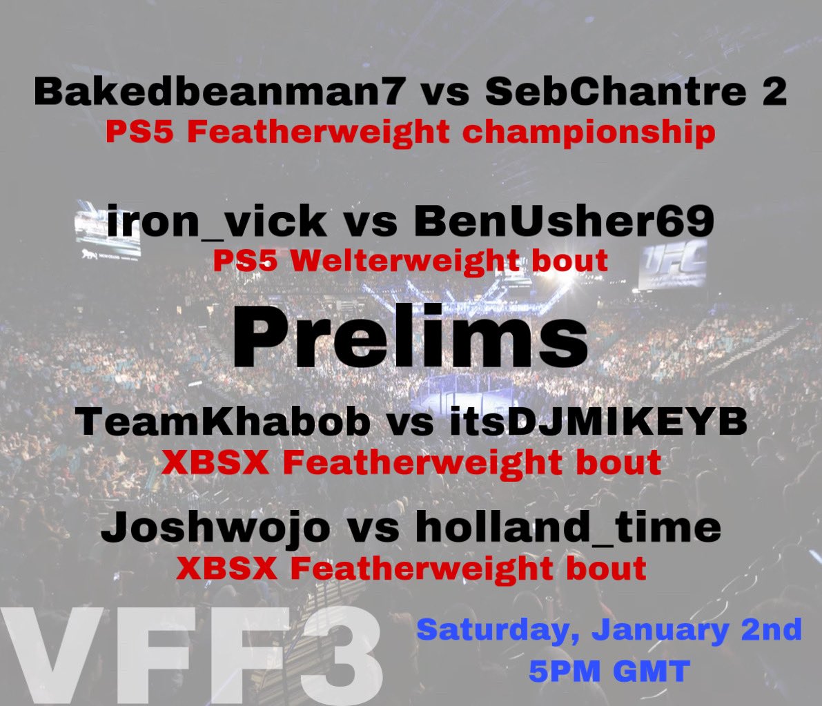 VFFederation's tweet photo. 🚨IT’S FIGHT NIGHT🚨

Here’s your full VFF 3 card that goes down at 5PM GMT today..

#VFF3 https://t.co/bdIqwOcmzE