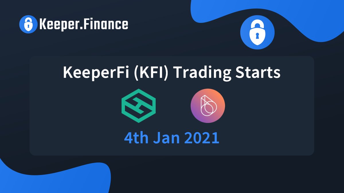 Keeper Finance KeeperFi (@keeperfinance) on Twitter photo Waiting period is over. #KFI trading will start from 4th January 2021 in hotbit.io and big.one
<a href="/DigiFinex/">DigiFinex Global</a> trading will start following next week.
#keeperfinance #KFI #DeFi Waiting period is over. #KFI trading will start from 4th January 2021 in hotbit.io and big.one
<a href="/DigiFinex/">DigiFinex Global</a> trading will start following next week.
#keeperfinance #KFI #DeFi