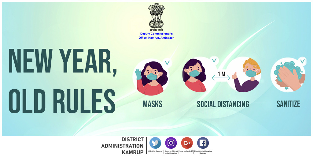 district_kamrup's tweet image. The new year has begun but the old rules still apply. Since the #pandemic is not over yet, abiding by the #Covid19 #safetyprotocol is still your safest bet. So wear your masks, sanitize hands and abide by social distancing.

#COVID19vaccine #WearAMask #SocialDistancing #Sanitise