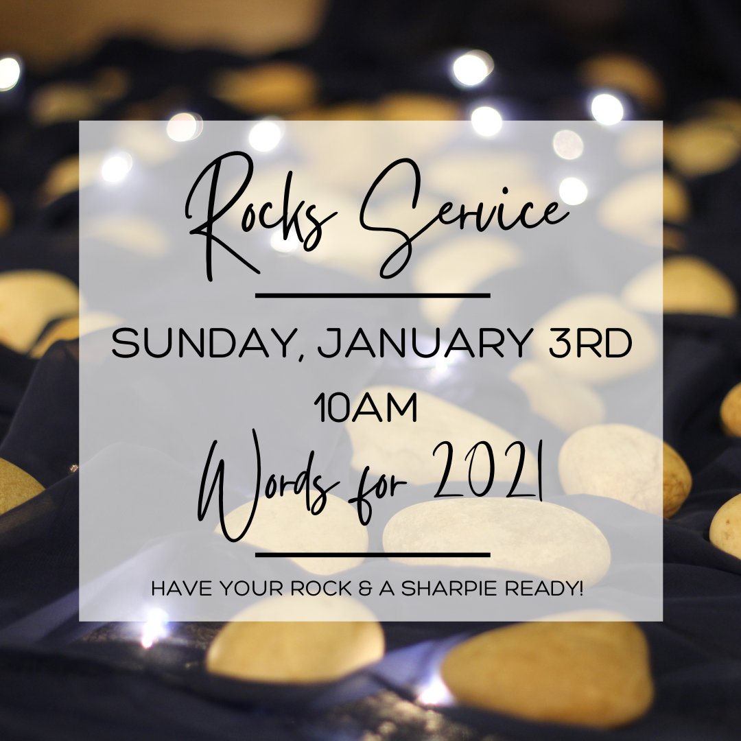 CornerstoneWC's tweet photo. Join us in person or online (streaming to the CCF Facebook page) this Sunday, January 3rd for our Rocks Service: Words for 2021. Have your rock and a sharpie ready as we journey together in discovering what God has for us individually and as a community for 2021! https://t.co/Ypby25B5x0