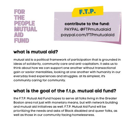FTPboston's tweet image. we’ve created a Mutual Aid Fund as we enter into 2021 with the purpose of supporting Black, LGBTQIA+, disabled and low income communities throughout the COVID-19 pandemic and beyond.

contribute to the fund at: paypal.me/FTPmutualaid or using the link in our bio