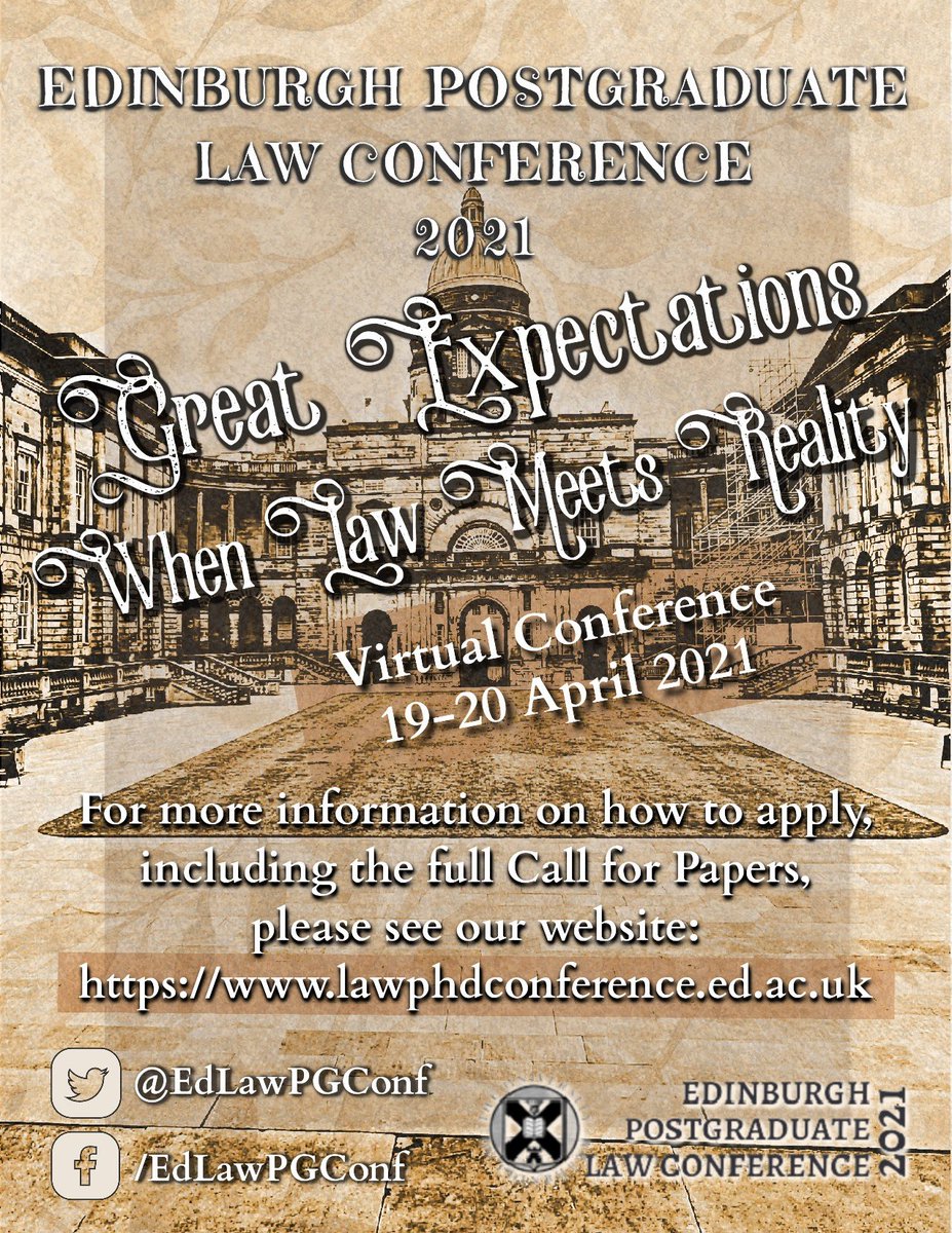 EdinSLR's tweet image. Consider submitting to our sister conference!
Edinburgh Postgraduate Law Conference 2021: "Great Expectations: When Law Meets Reality" will be held virtually on 19-20 April 2021.  
For information, please visit their website: lawphdconference.ed.ac.uk  
Deadline: 31 January 2021.
