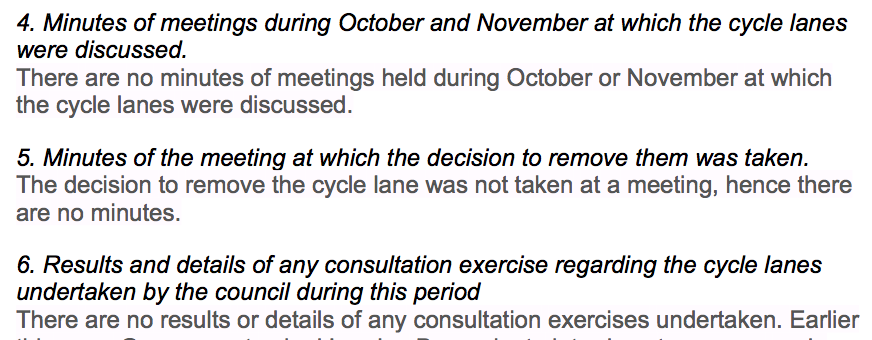 2/8 First of all the council confirmed the absence of any meetings or consultation regarding the lanes, which of course begs the question of how the decision was taken and how sound the basis of it was.  https://www.whatdotheyknow.com/request/kensington_high_street_cycle_lan
