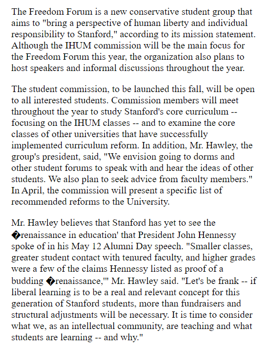 Hawley's writing during his early 20s reveals that he wished for the curriculum at Stanford and other "liberal institutions" to change and to incorporate more conservative moral values. This led him to create the "Freedom Forum."5/