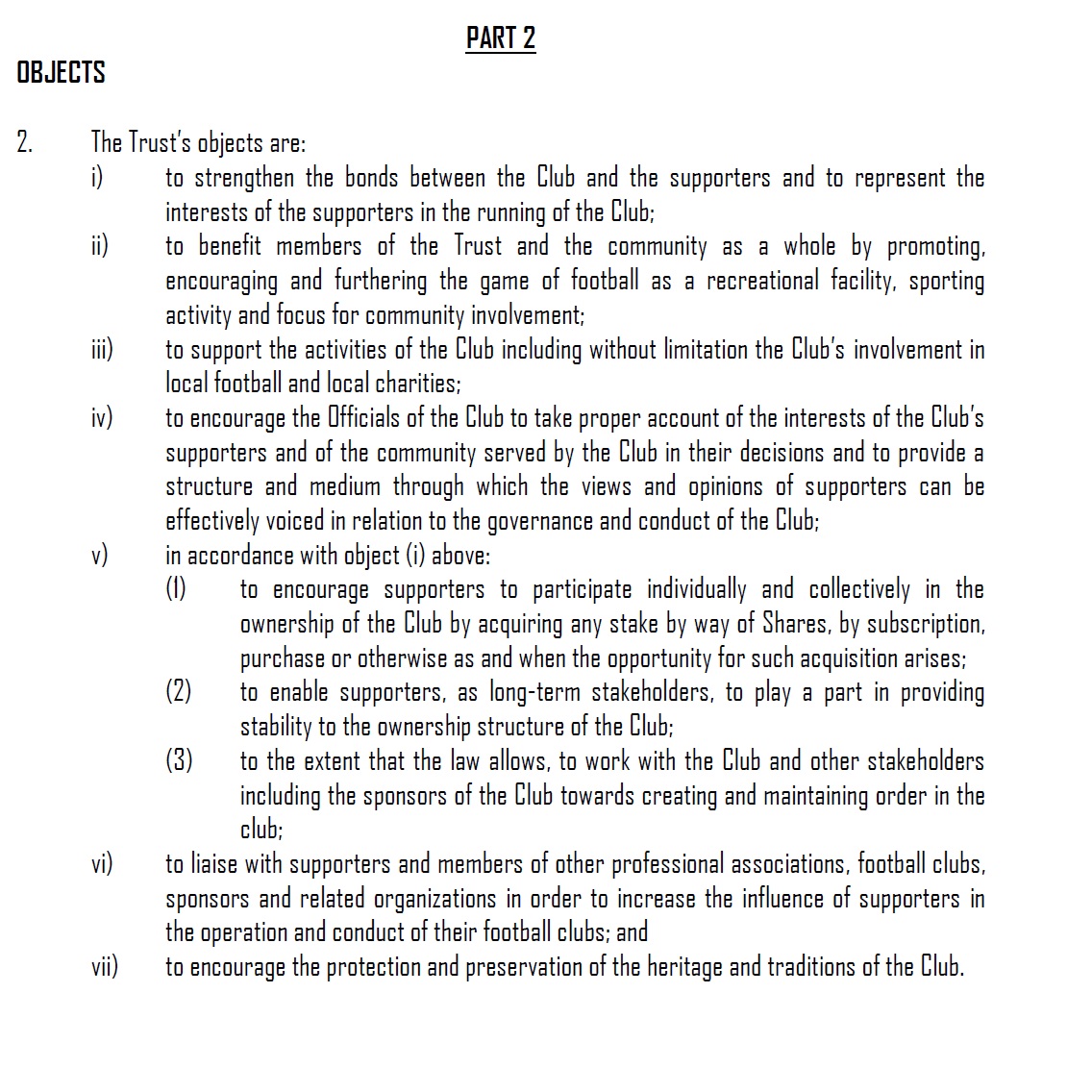 This co-operative idea was different from what some AFC fans had thought about when setting up CLAWS Trust in 2011. The German model of 49% investor and 51% supporter ownership. See v)1 below that was anticipatory [when the opportunity for such acquisition arises].