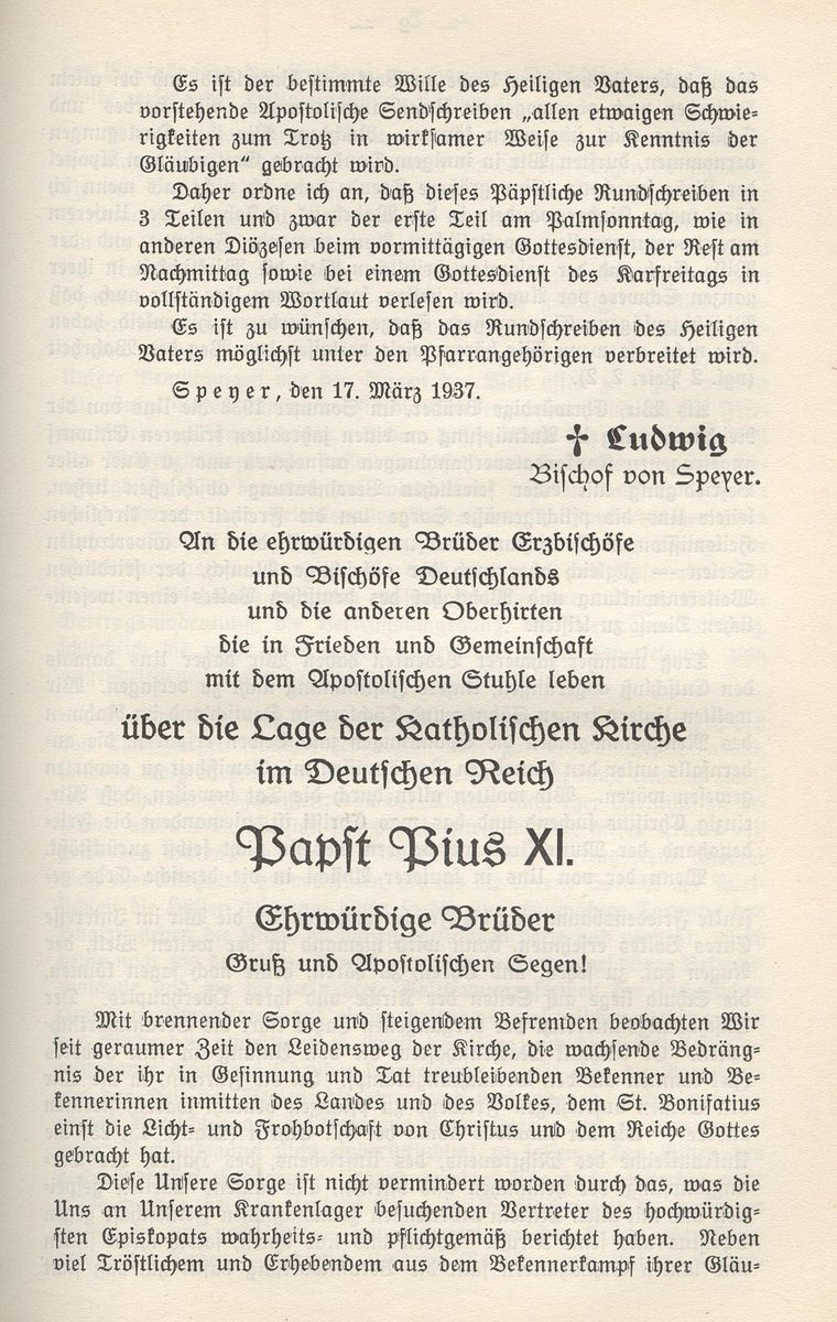 Mit brennender Sorge (￼”With burning concern") On the Church and the German Reich is an encyclical of Pope Pius XI, issued during the Nazi era on 10 March 1937 (but bearing a date of Passion Sunday, 14 March).
