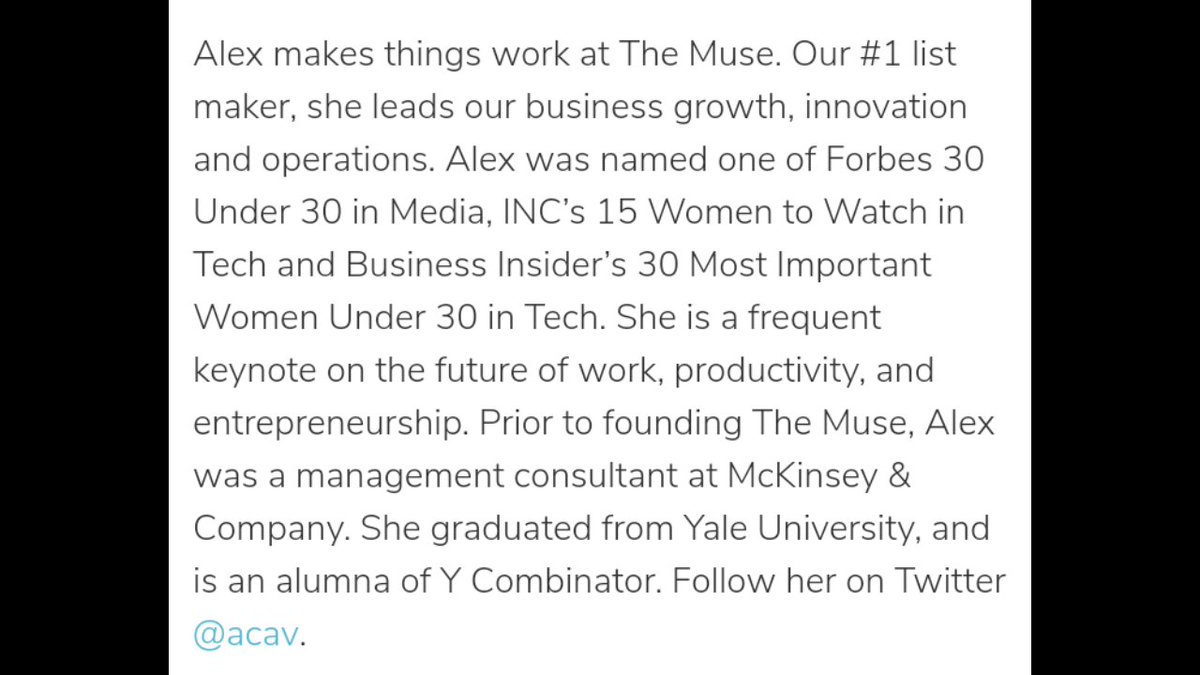 Prior to founding The Muse, Alex Cavoulacos was a management consultant at McKinsey & Company. She graduated from Yale University, and is an alumna of Y Combinator...Scroll thread below for more on Y Combinator...  https://twitter.com/Shorty56167141/status/1284529122602098688?s=20