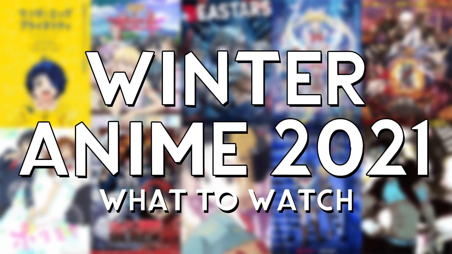 Winter 2021 Anime Chart - All