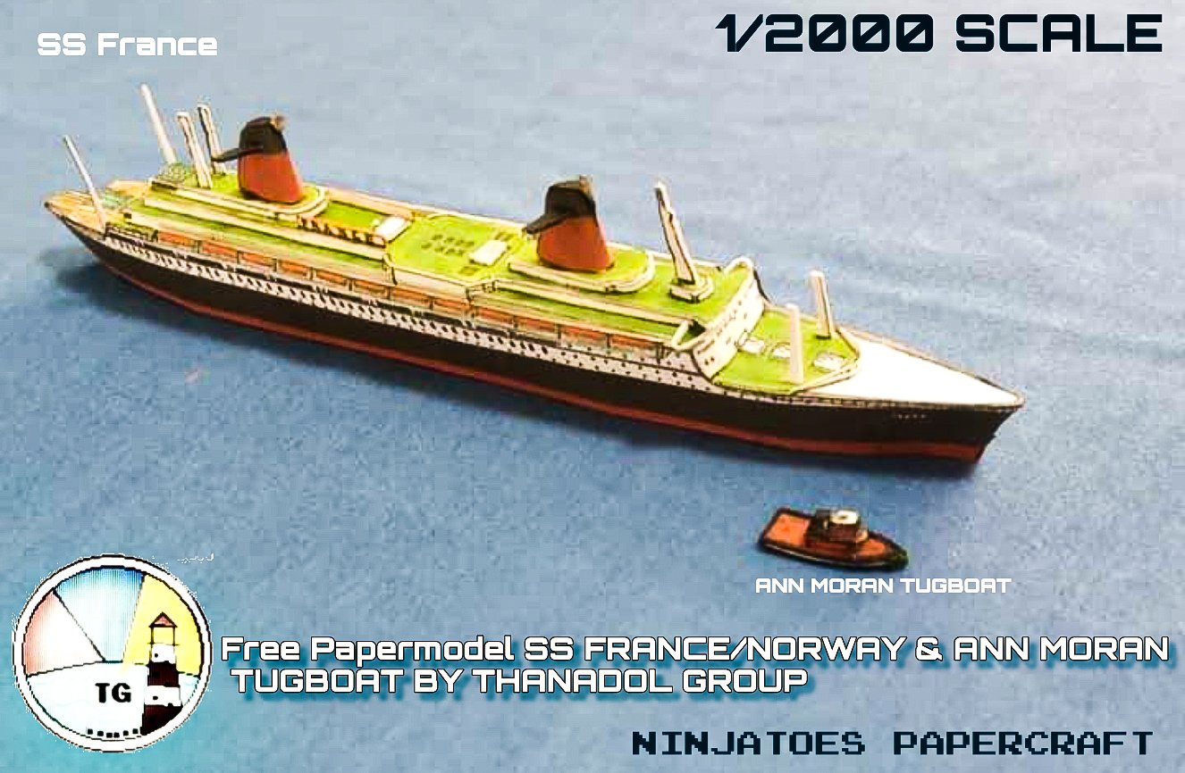 ninjatoes-free-papercrafts-on-x-thanadol-group-made-three-new-free-papercrafts-ships-in-one-release-the-ss-france-the-ss-norway-it-was-refitted-as-and-the-tugboat-ann-moran