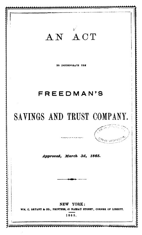 The Freedmen's Savings & Trust Company was headed by Congressman John W. Alvord and co-signed by President Lincoln.It was created to help Ex-Slaves & Black American soldiers save and invest their money.The Freedman's Bank Act was passed on the same day as the Bureau.