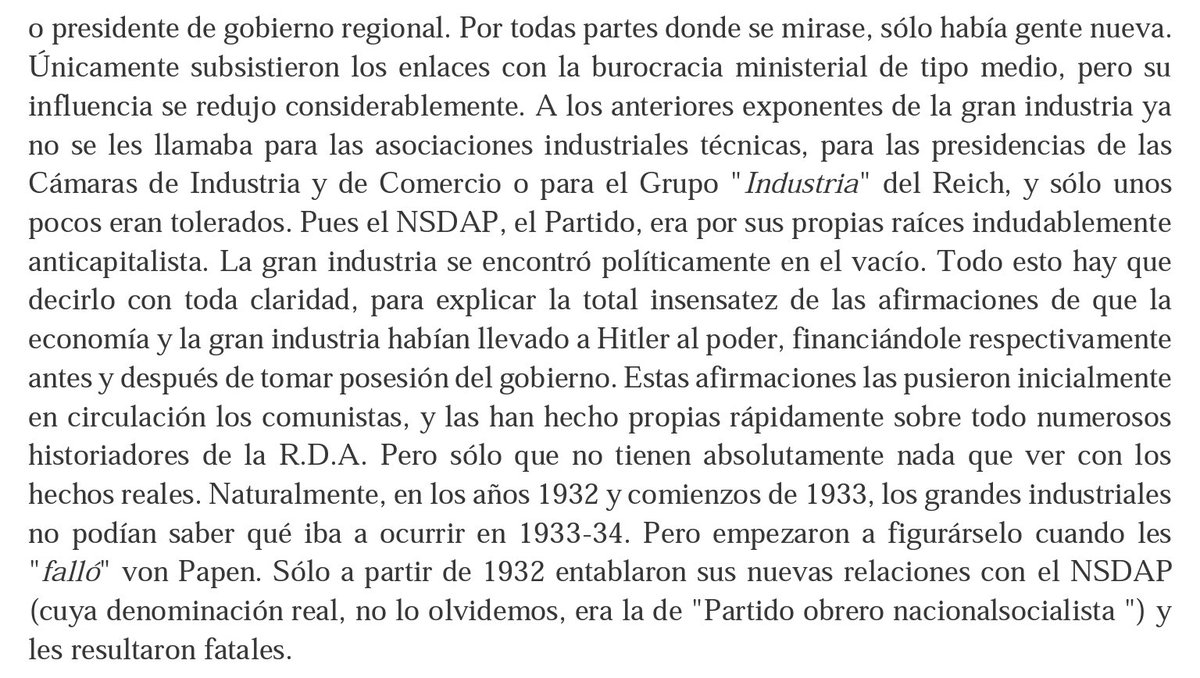 The Nazi Party was undoubtedly anti-capitalist to its core. Big business found itself in a political abyss. It’s necessary to say this to explain the stupidity of the claims that big business brought Hitler to power. The communists first began putting these claims in circulation