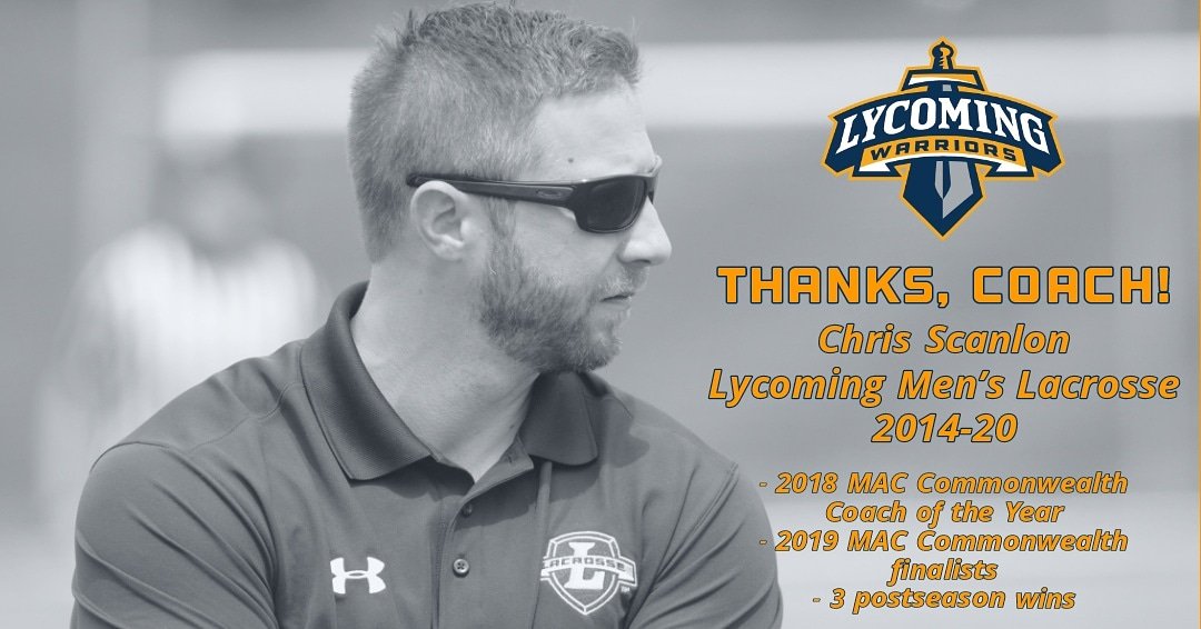 lycoathletics's tweet photo. We'd like to thank @LycomingLax Coach Chris Scanlon for a great run from 2014-20, as he recently stepped down to pursue an opportunity outside athletics. He won 40 games, including three in the MAC Commonwealth Championship. Thanks for everything, Coach! #d3lax #MAClax https://t.co/5f6iyrsjIp