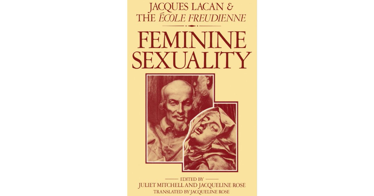 lacancircle's tweet photo. Cover Art...
Feminine Sexuality
Jacques Lacan and the École Freudienne
Juliet Mitchell and Jacqueline Rose
1982
https://t.co/058qosHo39
#FeminineSexuality #CoverArt #Psychoanalysis #JacquesLacan #SigmundFreud #JulietMitchell #JacquelineRose #ÉcoleFreudienne #LacanCircle #LCA https://t.co/XHGAH0Xgwp