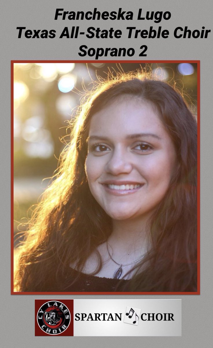 Congratulations to Francheska Lugo, Texas All-State Choir  #spartanchoir #sopranotwo #singingislife @AllStateSinger @CFISDCyLakes  Congrats to Elizabeth Zelaya, 2nd Alternate