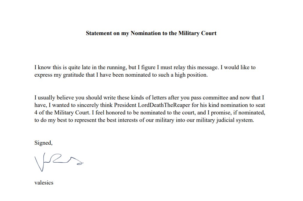 I thank <a href="/LordDeathRBLX/">LordDeathTheReaper</a> for his nomination to Seat 4 of the Military Court.