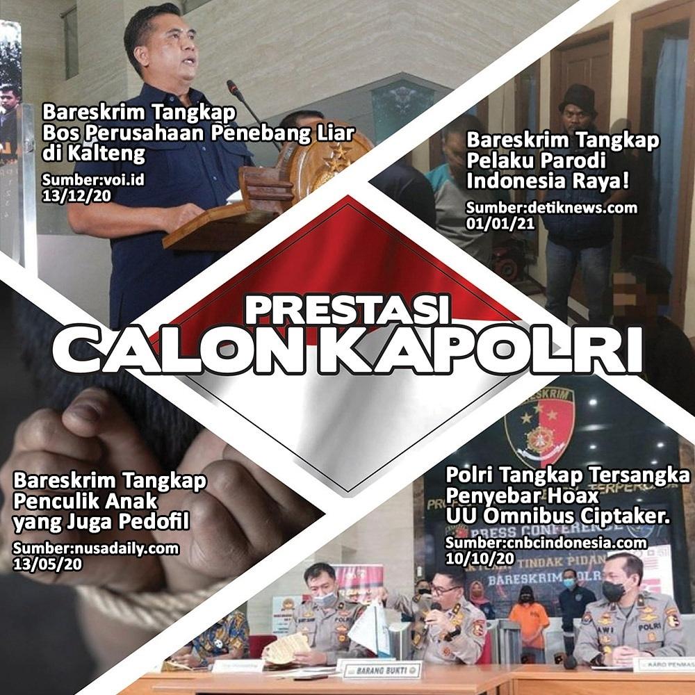 Bareskrim Polri tangkap bos perusahaan penebang liar di Kalimantan Tengah, menangkap pelaku parodi Indonesia Raya, menangkap penculik anak yang juga pedofil, serta berhasil menangkap tersangka penyebar hoax UU omnibus Ciptaker.

#PrestasiCalonKapolri Komjen Pol. Listyo Sigit.
