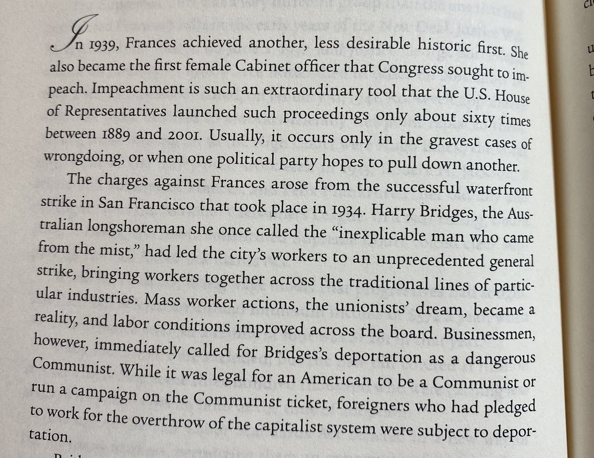 so Frances Perkins the first woman to be a Cabinet Secretary was also the first Secretary Congress tried to impeach ... was over her handling of an immigrant who was alleged to be a Communist agent. (Labor oversaw immigration then.) she wasn’t impeached but ugh.