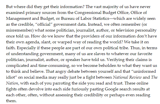 Take economics: Few people read the CBO, OMB, IRS tables. So all your strongest convictions about taxes & spending are based on info told to you by a reporter, columnist, politician, TV host, etc. How do you know they were accurate and not biased? You take it on faith (2/)