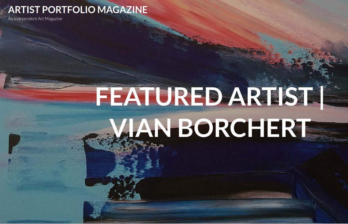 ViansArtCorner's tweet photo. Feature #Artist Portfolio Magazine. Check it! https://t.co/0NHKKZgAXm - #vianborchert #abstractart #modernart #contemporaryart #abstaction #abstractlandscape #artgallery #ArtCurator #laart #nycart #kunst #arte #fineart #abstractexpressionsim #expressionsim #artmagazine #artlovers https://t.co/DTzXulG418