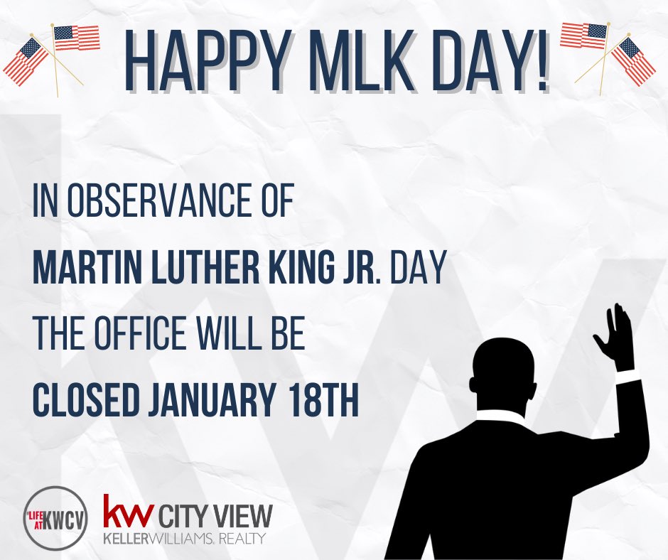 KW_cityview's tweet image. In observance of Martin Luther King Jr. Day the office will be closed January 18th! 

Everyone have a safe weekend! 

#kwcv #lifeatkwcv