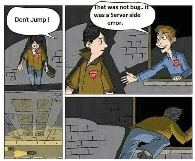 iphonegalaxymd's tweet image. Don't jump! That was not a bug.. It was a server side error 
#computersciencestudent #codingmemes #coding #computerscience #clanguage #computersciencestudents #programmerhumor #programmingmemes #coderlife #programming #compiler #codingjokes #codingfun #developer #developerlife