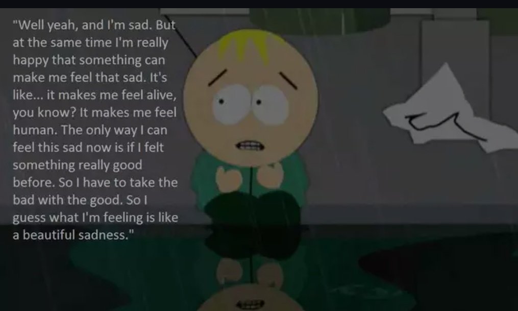 Kyle_mullensta's tweet photo. Say what you want about South Park and how it makes fun of everything in life, but this quote just hits differently. https://t.co/U9t14lp8rs