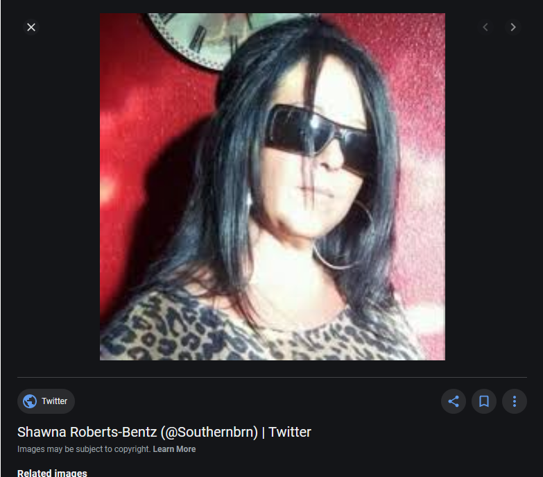 Hmm if you do a google image search for Shawna Roberts-Bentz Twitter user name that she deleted " @southernbrn" It looks like she might be wearing the same sunglasses as the photo suspected to be her at the Capitol riots.