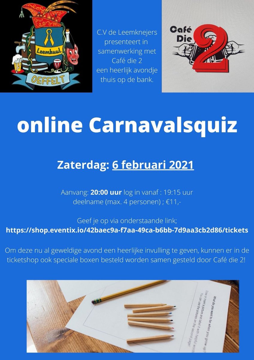 Op zaterdag 6 februari om 20:00u organiseert CV De Leemknèjers in samenwerking met Café Die2 een online carnavalsquiz voor jong en oud!

Ben jij de grootste carnavalskenner van Oeffelt en omstreken?

Doe mee en schrijf je team van max 4 personen in via: 

shop.eventix.io/42baec9a-f7aa-…