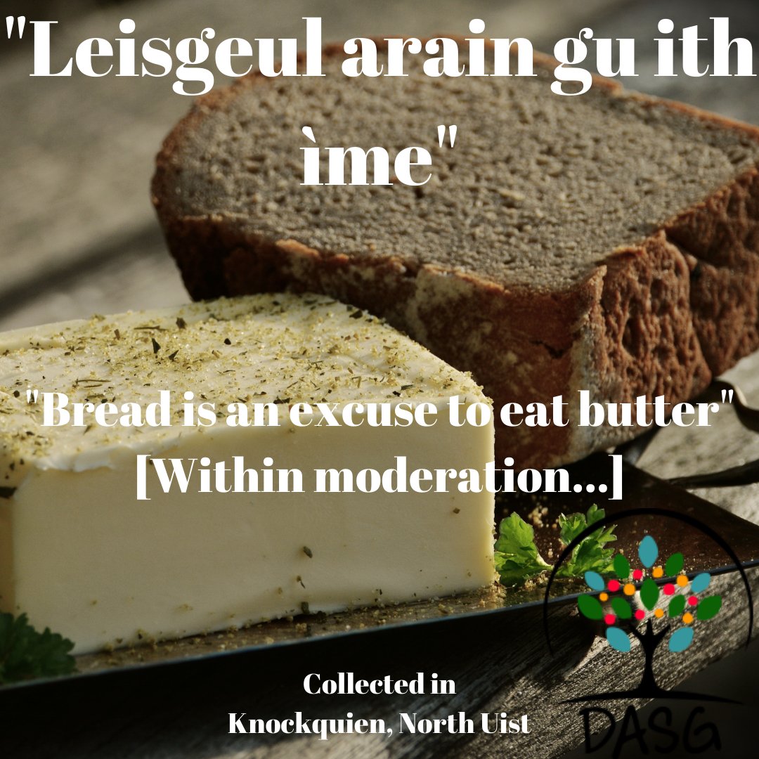 DASG_Glaschu's tweet photo. https://t.co/bf0hcqrjDo
#Gàidhlig #Gaelic #DASG #OilthighGhlaschu #UniversityofGlasgow #UofG
#aran #ìm #bread #butter #fuine #bakery #baking
#DisathairnenanSeanfhacal #ProverbSaturday
#comhairle #stiùireadh #iùladh #advice
#CnocCuidhein #Knockquien #UibhistaTuath #NorthUist https://t.co/is2l6Nkfc6