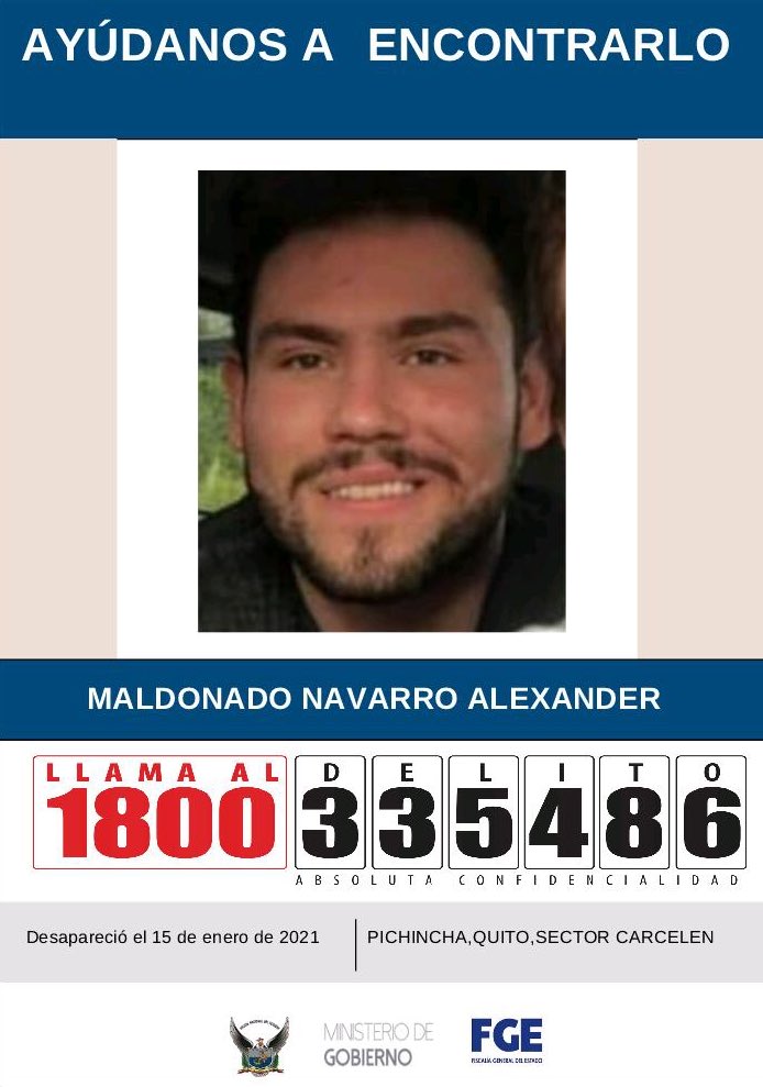 PoliciaEcuador's tweet photo. TU APORTE ES FUNDAMENTAL 👇🏻

Para encontrar a Alexander Maldonado Navarro, fue visto por última vez el 15/01/2021, en Carcelén #UIO.

📌Si tienes información llama al 1800 DELITO (335486), absoluta confidencialidad https://t.co/mutnAwZDuh