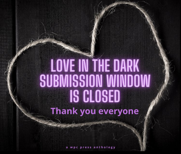 TweetsWpc's tweet image. #Loveinthedark’s submission window is now closed! Thank you to all who submitted. We are looking forward to releasing this creepy #Valentine’s #anthology! Stay tuned! ❤️ #valentineshorror #paranormalromance